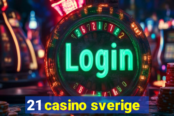 21 casino sverige