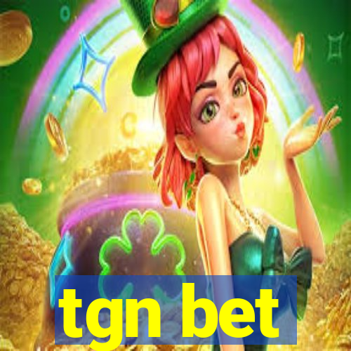 tgn bet