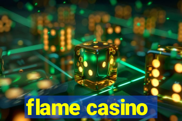 flame casino