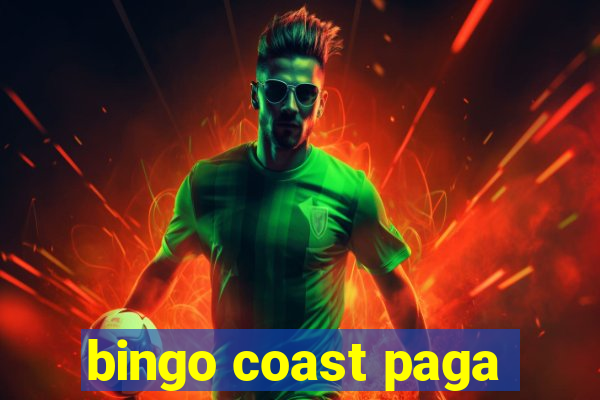 bingo coast paga