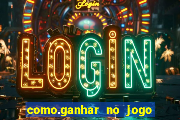 como.ganhar no jogo do tigrinho