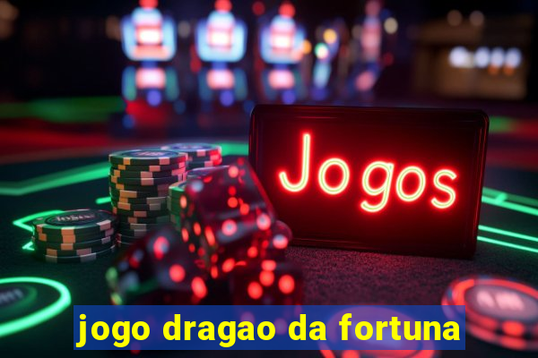 jogo dragao da fortuna