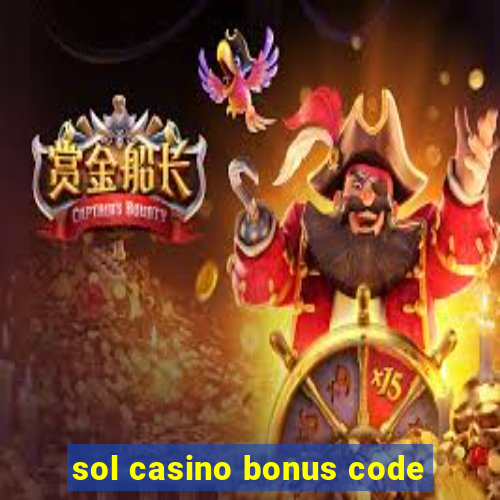 sol casino bonus code