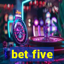 bet five