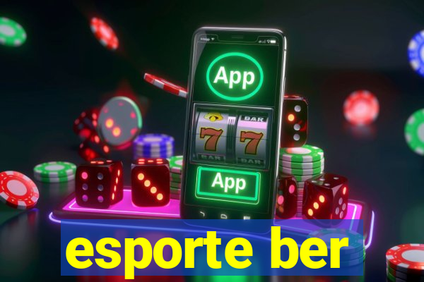 esporte ber