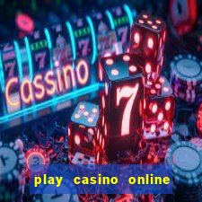 play casino online for real money