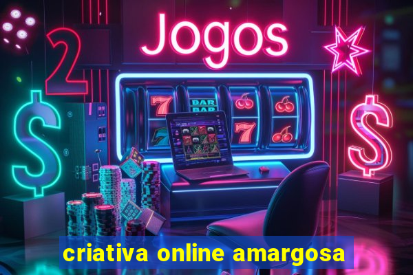 criativa online amargosa