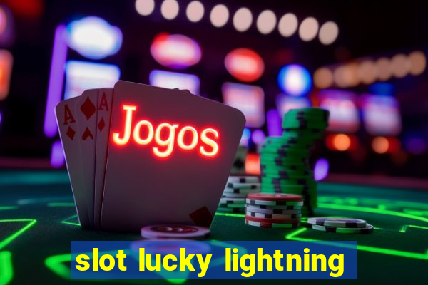 slot lucky lightning