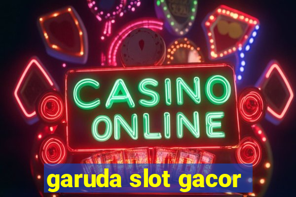 garuda slot gacor