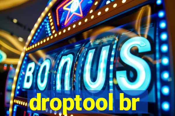 droptool br