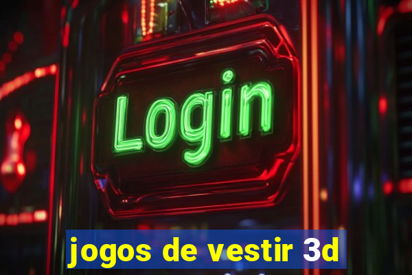 jogos de vestir 3d