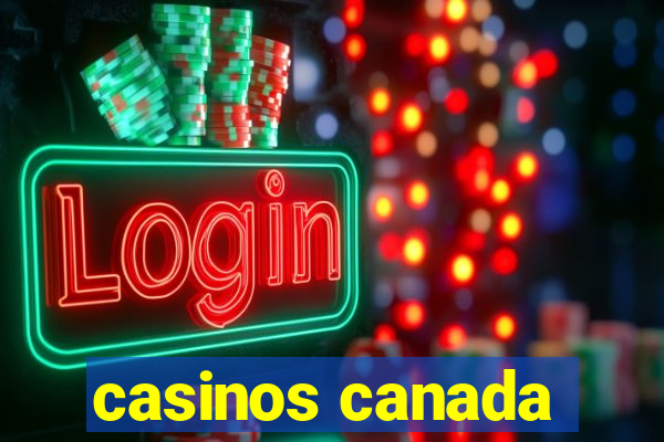 casinos canada