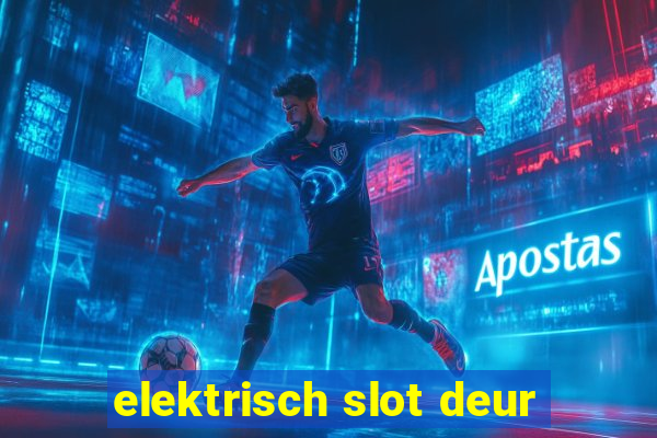 elektrisch slot deur