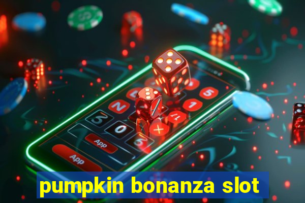 pumpkin bonanza slot