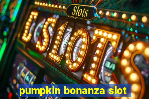 pumpkin bonanza slot