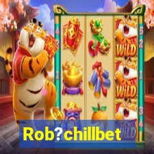 Rob?chillbet