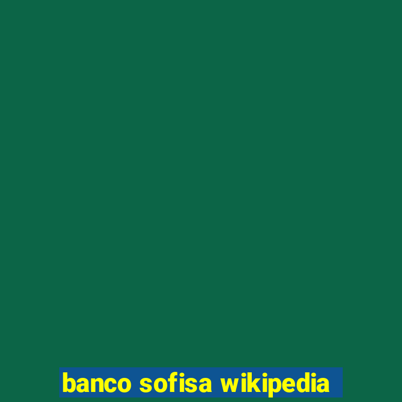 banco sofisa wikipedia