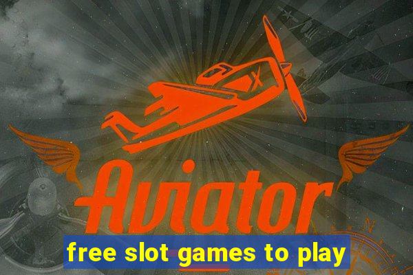 free slot games to play