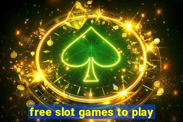 free slot games to play