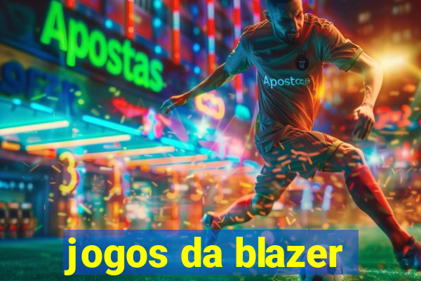 jogos da blazer