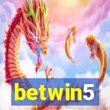 betwin5