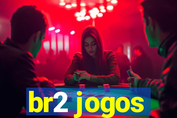 br2 jogos