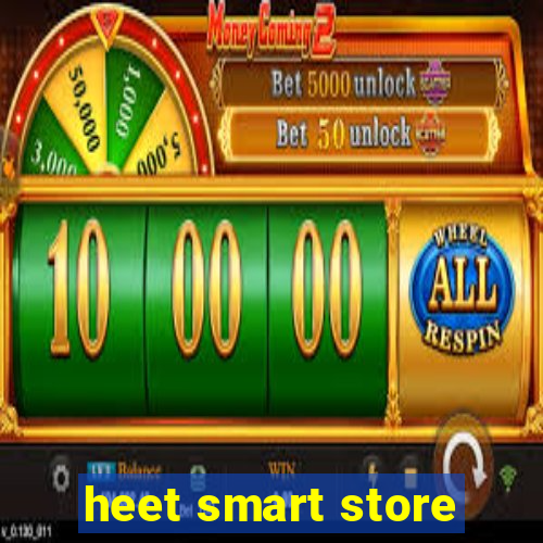 heet smart store