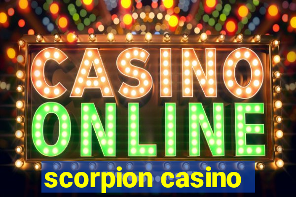 scorpion casino