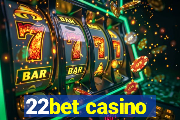 22bet casino