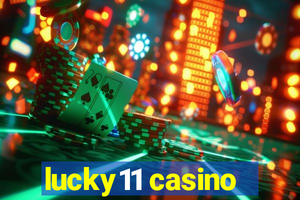 lucky11 casino