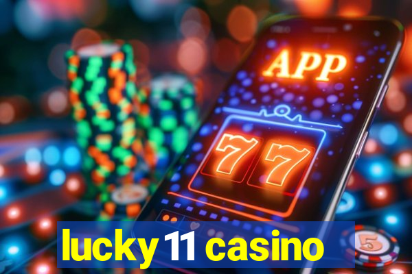 lucky11 casino