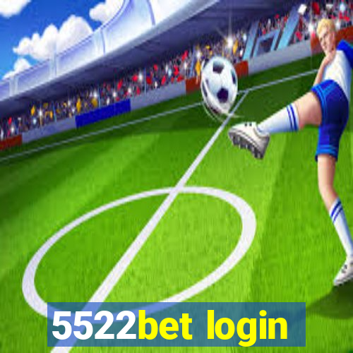 5522bet login