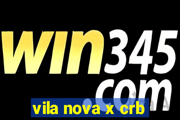 vila nova x crb