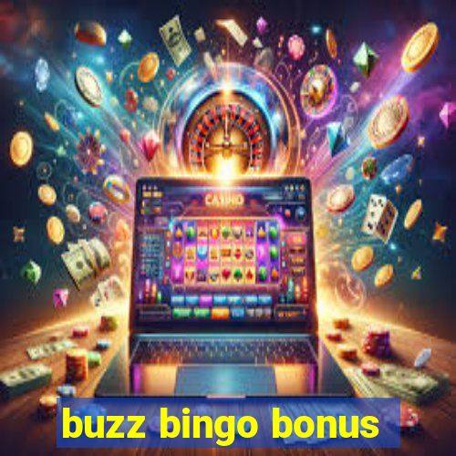 buzz bingo bonus