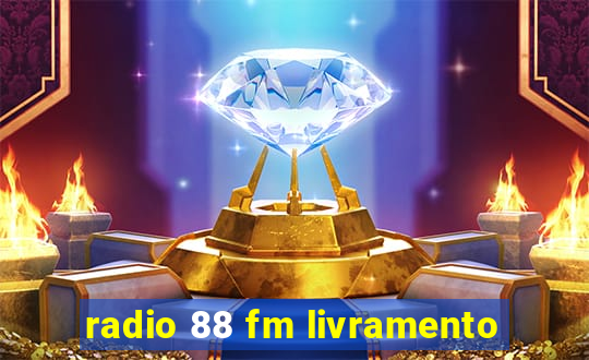 radio 88 fm livramento