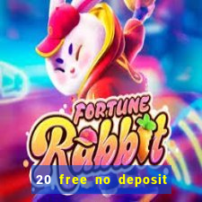 20 free no deposit casino keep winnings