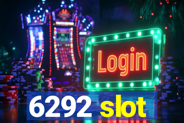 6292 slot