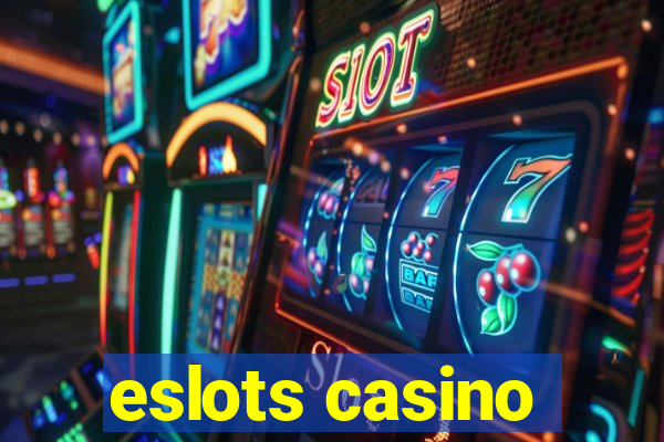 eslots casino