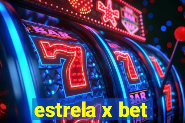 estrela x bet