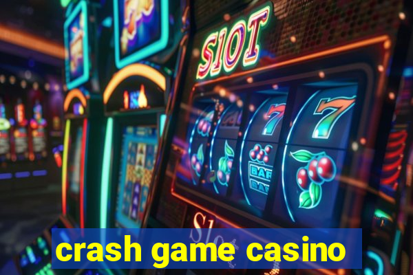 crash game casino