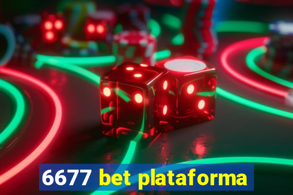 6677 bet plataforma