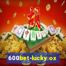 600bet-lucky ox