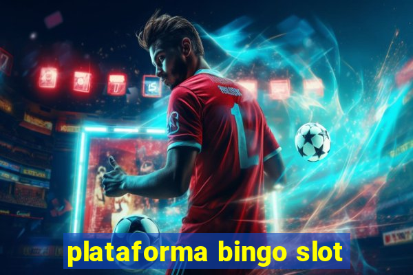 plataforma bingo slot