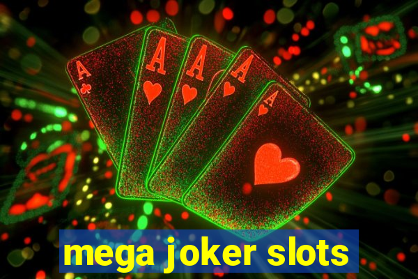 mega joker slots