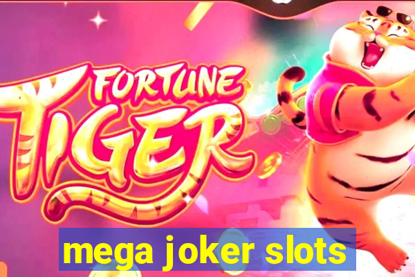 mega joker slots