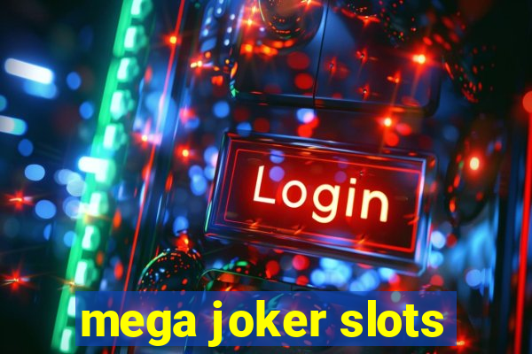 mega joker slots