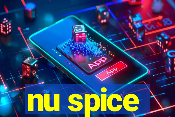 nu spice