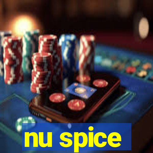 nu spice