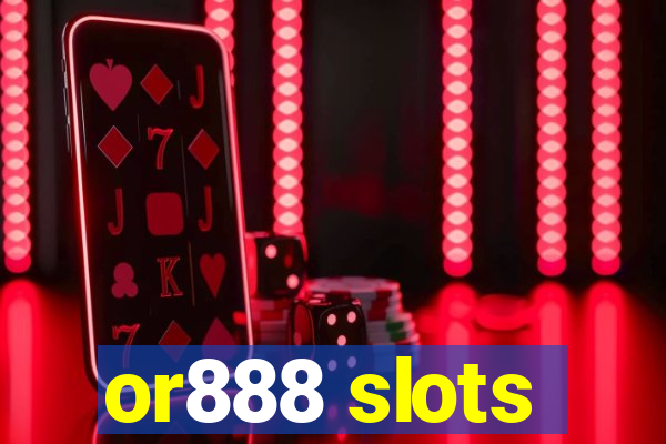 or888 slots