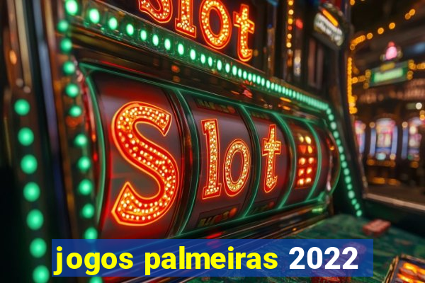 jogos palmeiras 2022